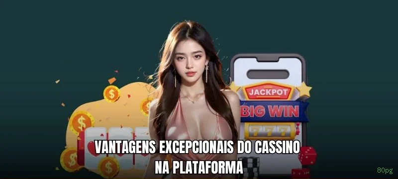 80pg - Entre no Jogo e Ganhe Muito no Cassino Online Mais Seguro do Brasil!